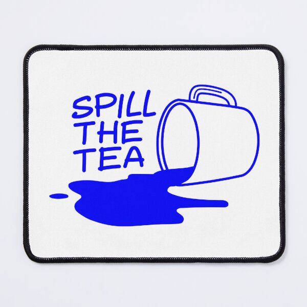 Item preview, Spill the Tea designed and sold by BorysMano.