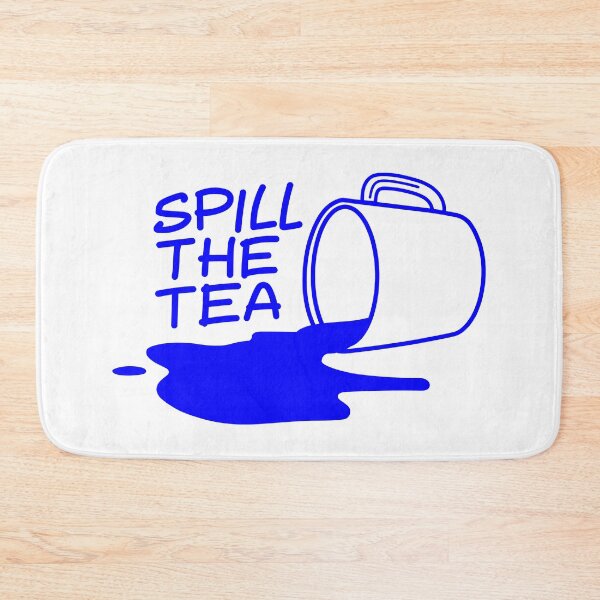Item preview, Spill the Tea designed and sold by BorysMano.