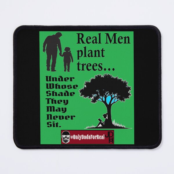 Item preview, Real Men Plant Trees (Green) *More Colors Available in Collection designed and sold by OnlyDadsForReal.