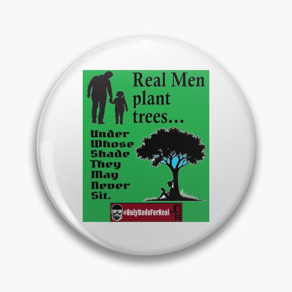 Item preview, Real Men Plant Trees (Green) *More Colors Available in Collection designed and sold by OnlyDadsForReal.