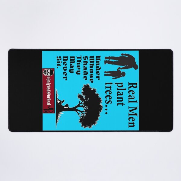 Item preview, Real Men Plant Trees (Blue) *More Colors Available in Collection designed and sold by OnlyDadsForReal.