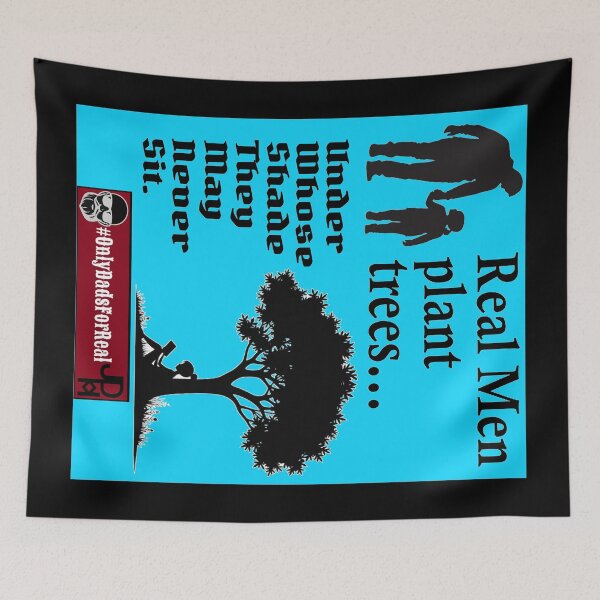 Item preview, Real Men Plant Trees (Blue) *More Colors Available in Collection designed and sold by OnlyDadsForReal.