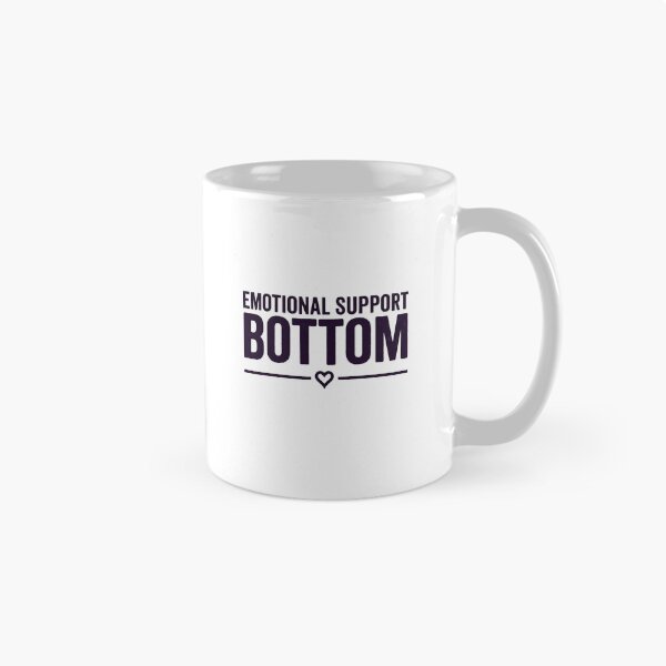 Item preview, Emotional Support Bottom Gay Humor designed and sold by Neofly.Art.