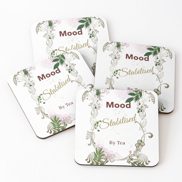 Item preview, Mood Stabilised By Tea designed and sold by Lantern Meadow Designs.