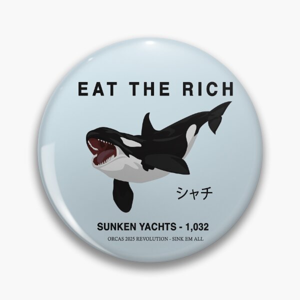 Item preview, Eat The Rich - Orca Revolution designed and sold by DFerraz.