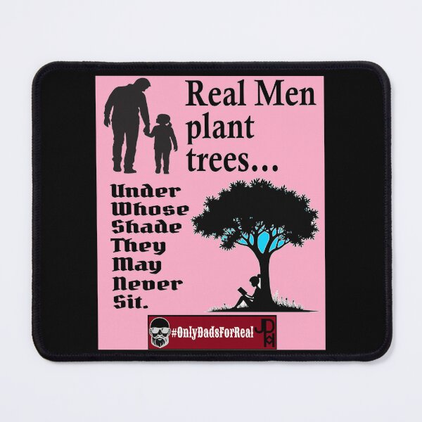 Item preview, Real Men Plant Trees (Pink) *More Colors Available in Collection designed and sold by OnlyDadsForReal.