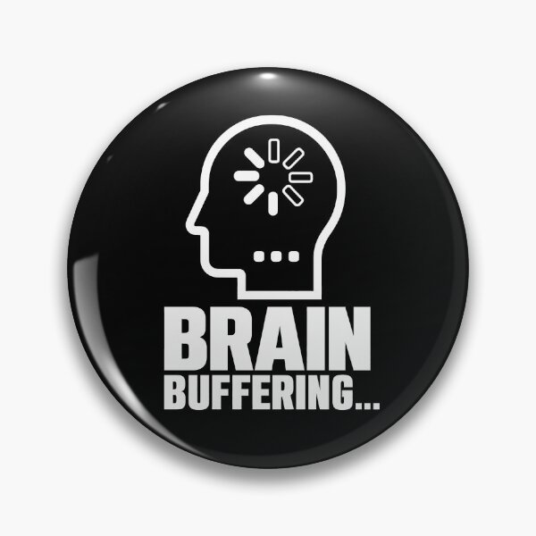 Item preview, Brain Buffering - ADHD Introvert Gamer Humor (White On Black) designed and sold by LowBatteryShop.