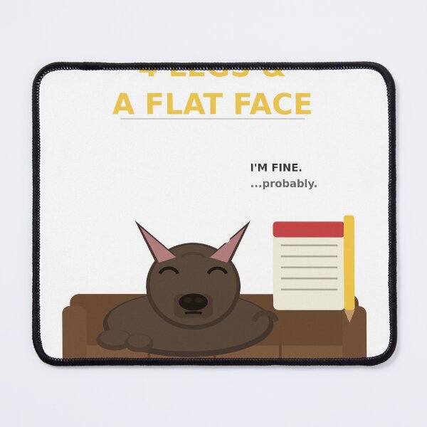 Item preview, My Therapist Has 4 Legs and a Flat Face designed and sold by madesignco.store.