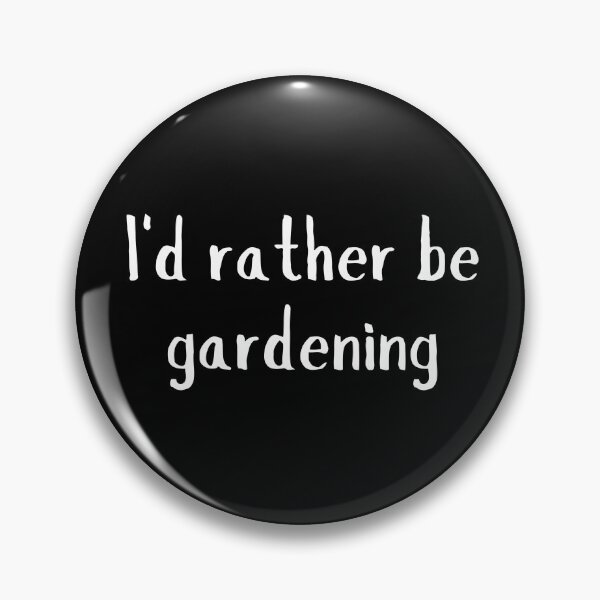 Item preview, I'd rather be gardening designed and sold by Origaminimal.