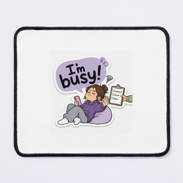 Item preview, "I'm Busy" designed and sold by TheFundyMist.