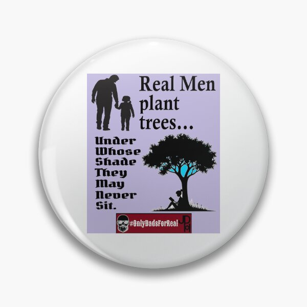 Item preview, Real Men Plant Trees (Purple) *More Colors Available in Collection designed and sold by OnlyDadsForReal.