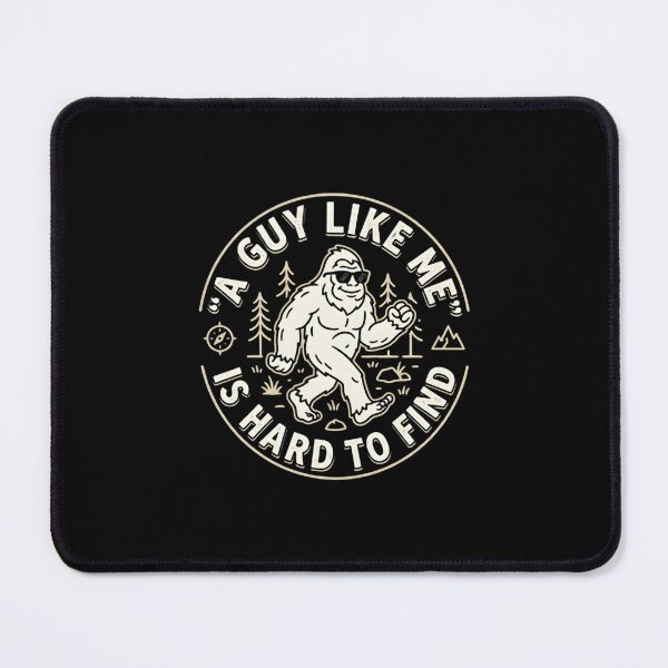 Item preview, Bigfoot Humor Sasquatch Lover Funny Cryptid Quote A Guy Like Me Is Hard To Find Retro Camping Outdoor Adventure designed and sold by designstoriesMK.