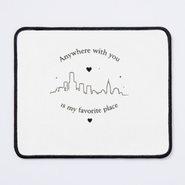 Item preview, Anywhere with You Is My Favorite Place designed and sold by MotivArtes.