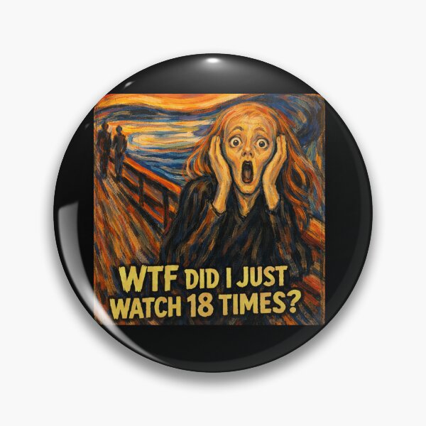 Item preview, WTF Did I Just Watch 18 Times? designed and sold by TorsoMachine.