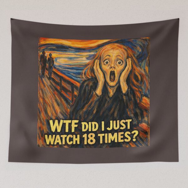 Item preview, WTF Did I Just Watch 18 Times? designed and sold by TorsoMachine.