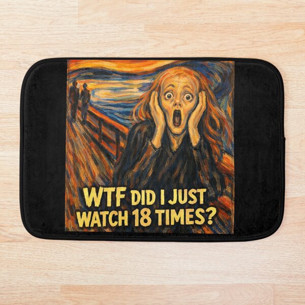 Item preview, WTF Did I Just Watch 18 Times? designed and sold by TorsoMachine.