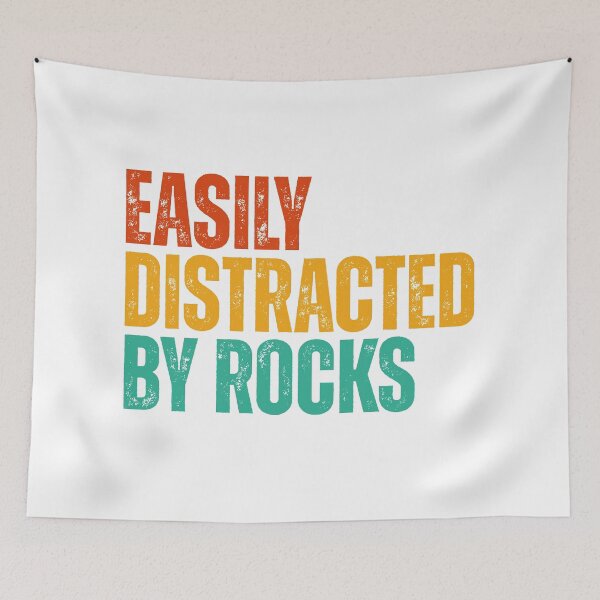 Item preview, Easily Distracted By Rocks designed and sold by Dondonmart.