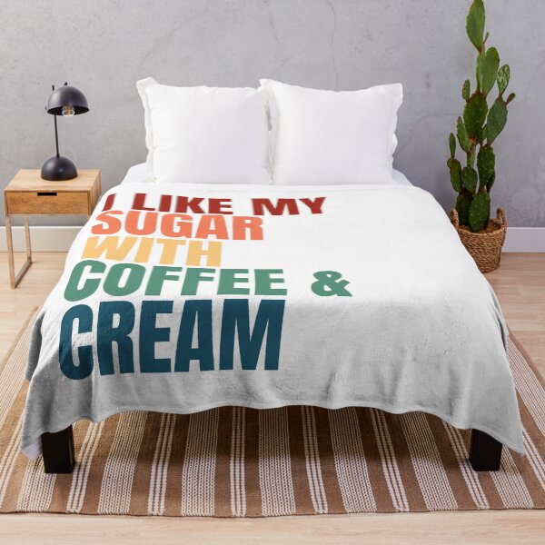 Item preview, I Like My Sugar With Coffee And Cream designed and sold by Dondonmart.