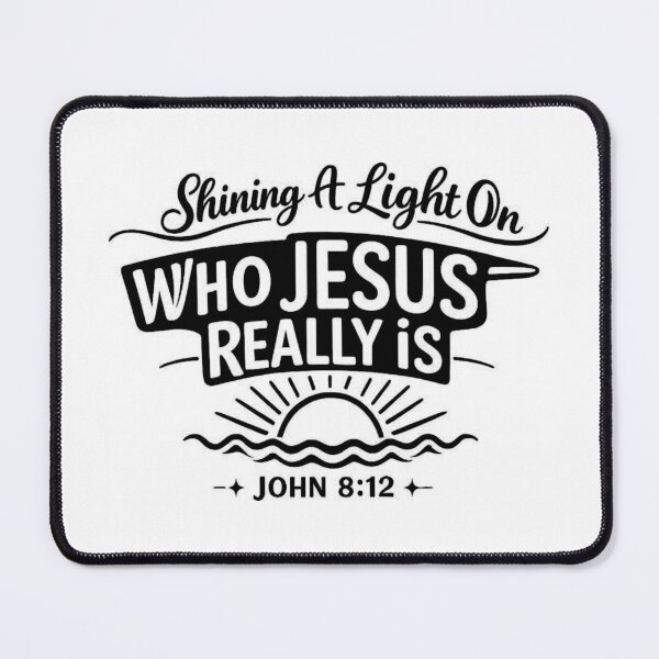 Item preview, Shining A Light On Who Jesus Really is John 8:12,Christian gift designed and sold by CloudyPress.