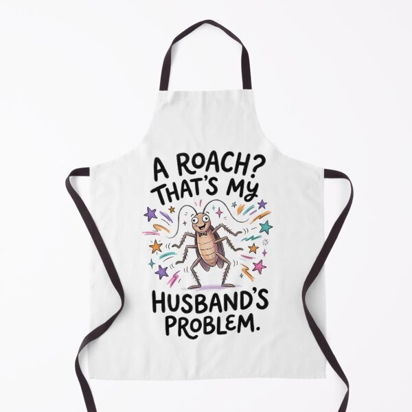 Item preview, A Roach That's My Husbands Problem designed and sold by Stick-Artistry.