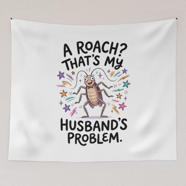 Item preview, A Roach That's My Husbands Problem designed and sold by Stick-Artistry.