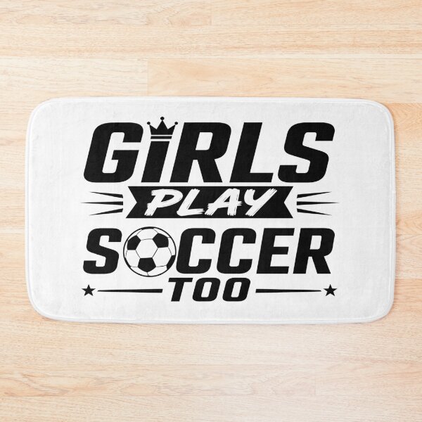 Item preview, Girls Play Soccer Too designed and sold by BrunoLinuxArt.