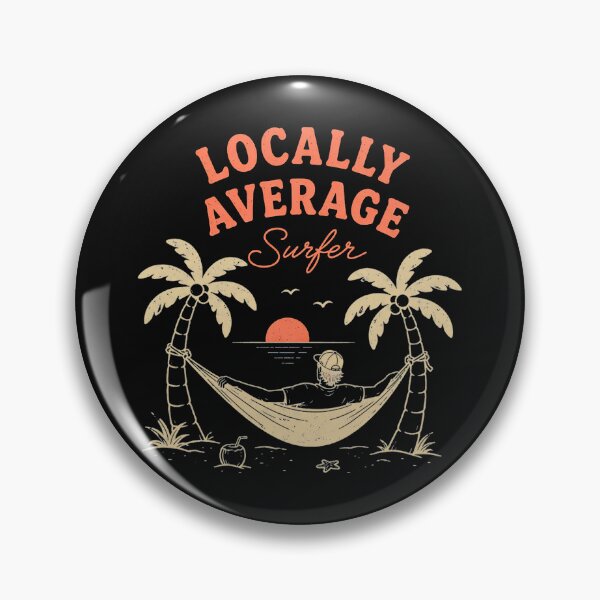 Item preview, Locally Average Surfer | Funny Surf Humor Lifestyle Design | Black Background designed and sold by Islabonita..