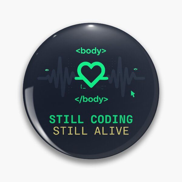 Item preview, Still Coding Still Alive designed and sold by xmoudx.