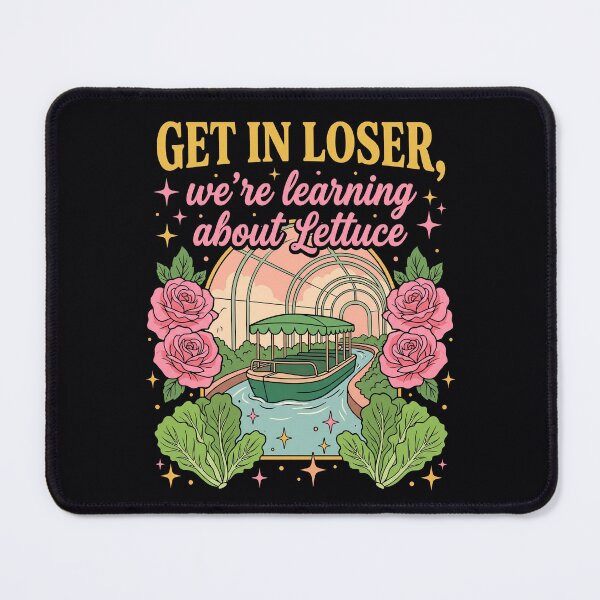Item preview, Get in Loser We're Learning About Lettuce Fun Garden  designed and sold by ChinkyCat Official.
