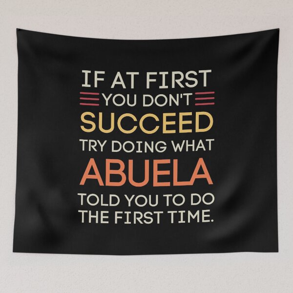 Item preview, Abuela Wisdom Funny Hispanic Grandma Quote designed and sold by StuckOnTees.