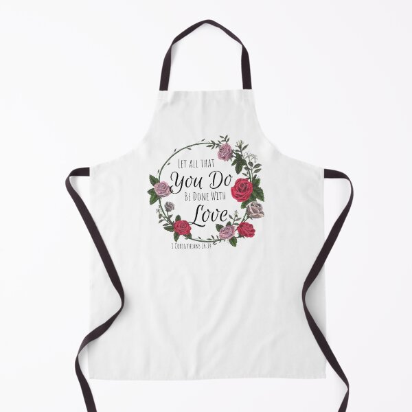 Item preview, 1 Corinthians 16:14 Floral Design designed and sold by Cora Worthington Art.