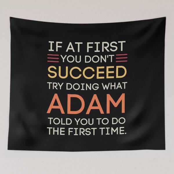 Item preview, If At First You Don't Succeed Adam Advice Funny designed and sold by StuckOnTees.