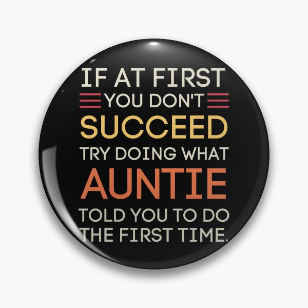 Item preview, Funny Auntie Advice Sarcastic Family Quote designed and sold by StuckOnTees.