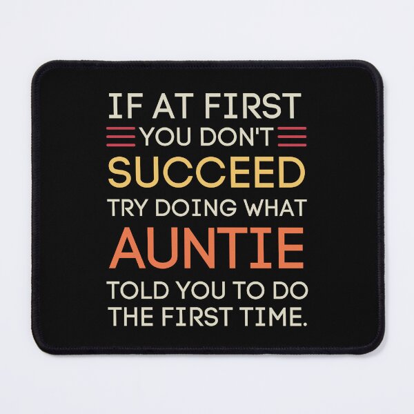 Item preview, Funny Auntie Advice Sarcastic Family Quote designed and sold by StuckOnTees.
