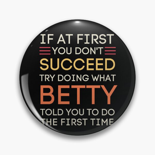Item preview, Funny Betty Advice Success Quote Design designed and sold by StuckOnTees.