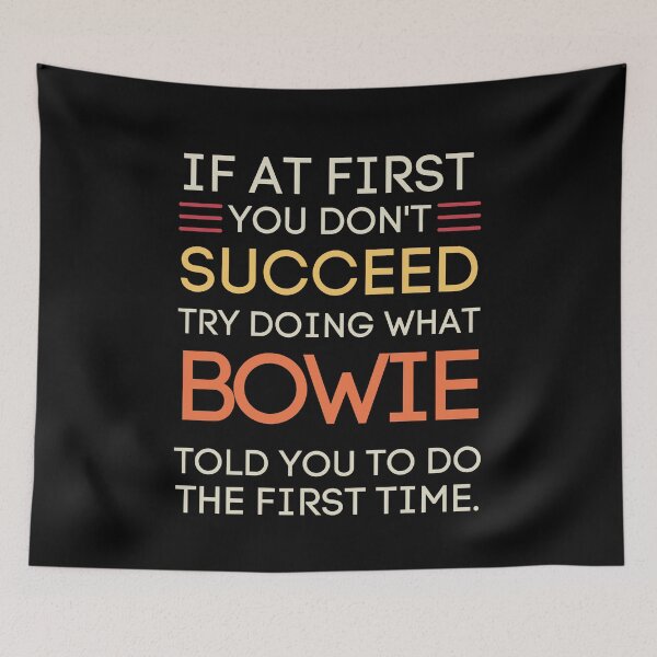 Item preview, Bowie Told You To Do It Quote Success Motivation designed and sold by StuckOnTees.