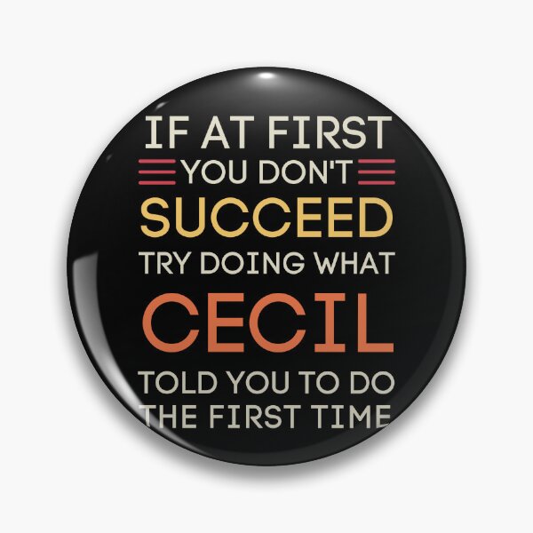 Item preview, Cecil Advice Funny Sarcastic Success Quote designed and sold by StuckOnTees.