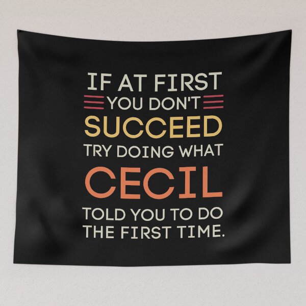 Item preview, Cecil Advice Funny Sarcastic Success Quote designed and sold by StuckOnTees.