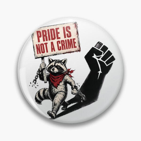 Item preview, Pride Is Not A Crime Raccoon Rebel Protest designed and sold by chattsuede.