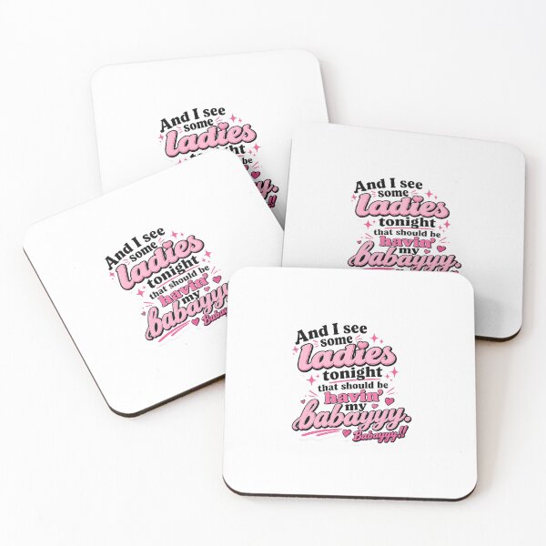 Item preview, And I see some ladies tonight that should be having' my baby designed and sold by TheFundyMist.