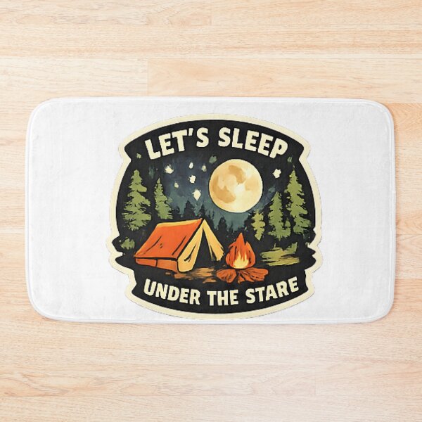 Item preview, Let’s Sleep Under The Stars – Camping Night Adventure Design designed and sold by vansaidshop ⭐⭐⭐⭐⭐.