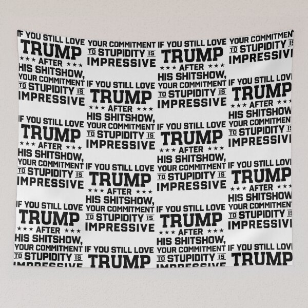 Item preview, If You Still Love Trump After His Shitshow Anti Trump Political Satire Graphic designed and sold by jinajinawoodood.