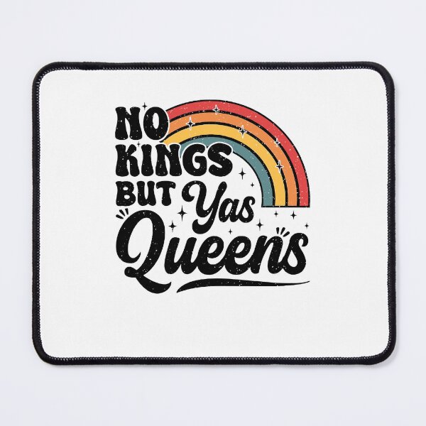 Item preview, No Kings But Yas Queens LGBTQ Pride Rainbow Equal Rights Design designed and sold by jinajinawoodood.