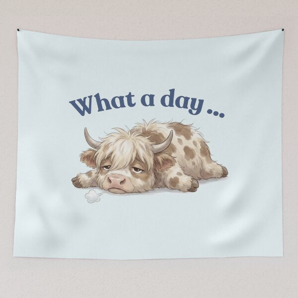 Item preview, What A Day Highland Cow designed and sold by HumTumMe.