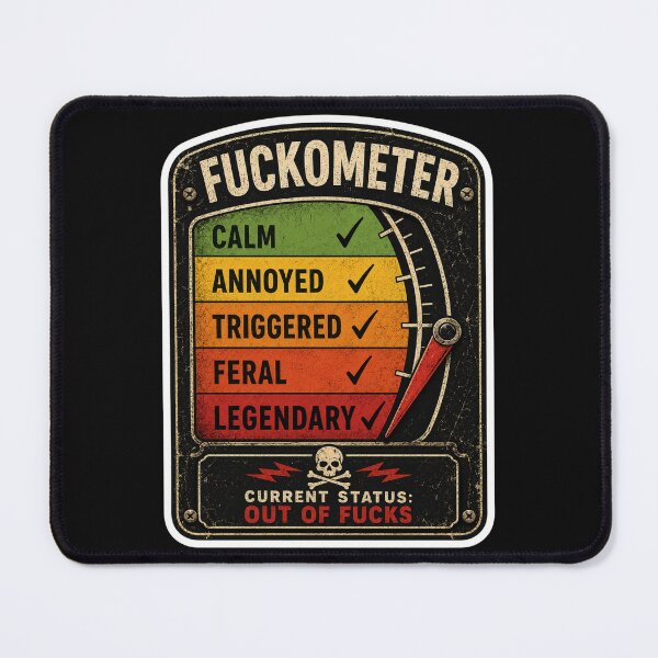 Item preview, Fuckometer Current Status Out Of Fucks Funny Sarcastic Sticker designed and sold by piketo.