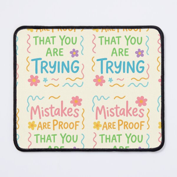 Item preview, Mistakes are proof that you are trying! designed and sold by Yeebus's Variety Store.