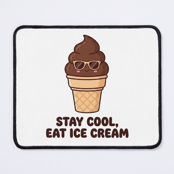 Item preview, Stay Cool, Eat Ice Cream Chocolate Funny designed and sold by morning sun.