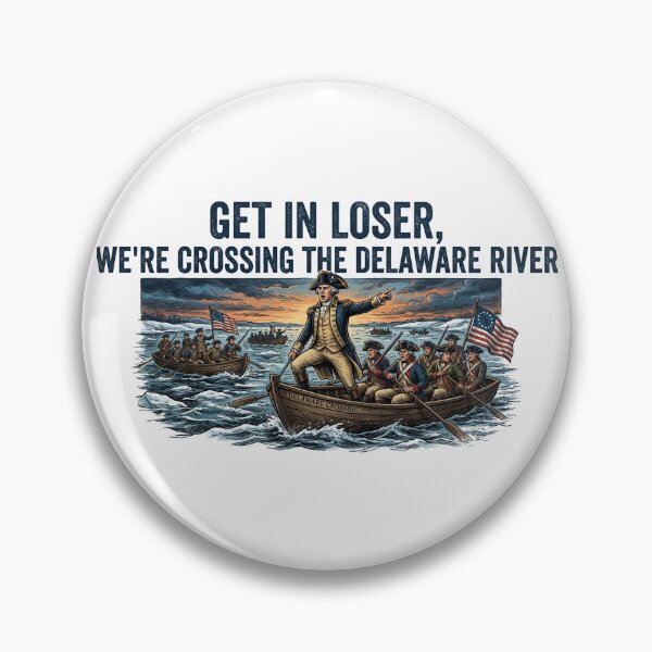 Item preview, Get in Loser, Were Crossing the Delaware River designed and sold by LightningJelly.