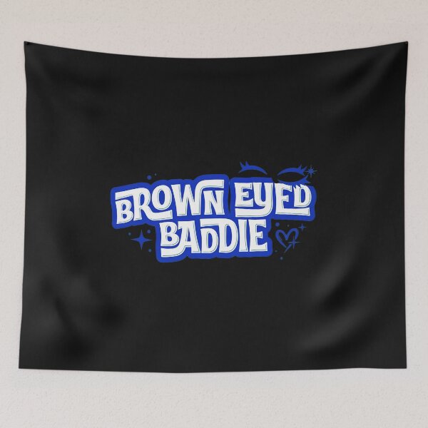 Item preview, Brown Eyed Baddie Bold Statement Text  designed and sold by MiniStars9897.
