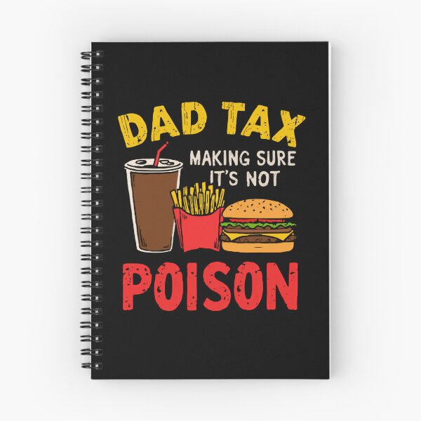 Item preview, Dad Tax Making Sure It's Not Poison Father Humor Parenting Food designed and sold by HumansStuck12.
